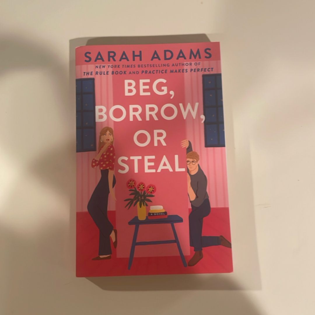 Beg, Borrow, or Steal