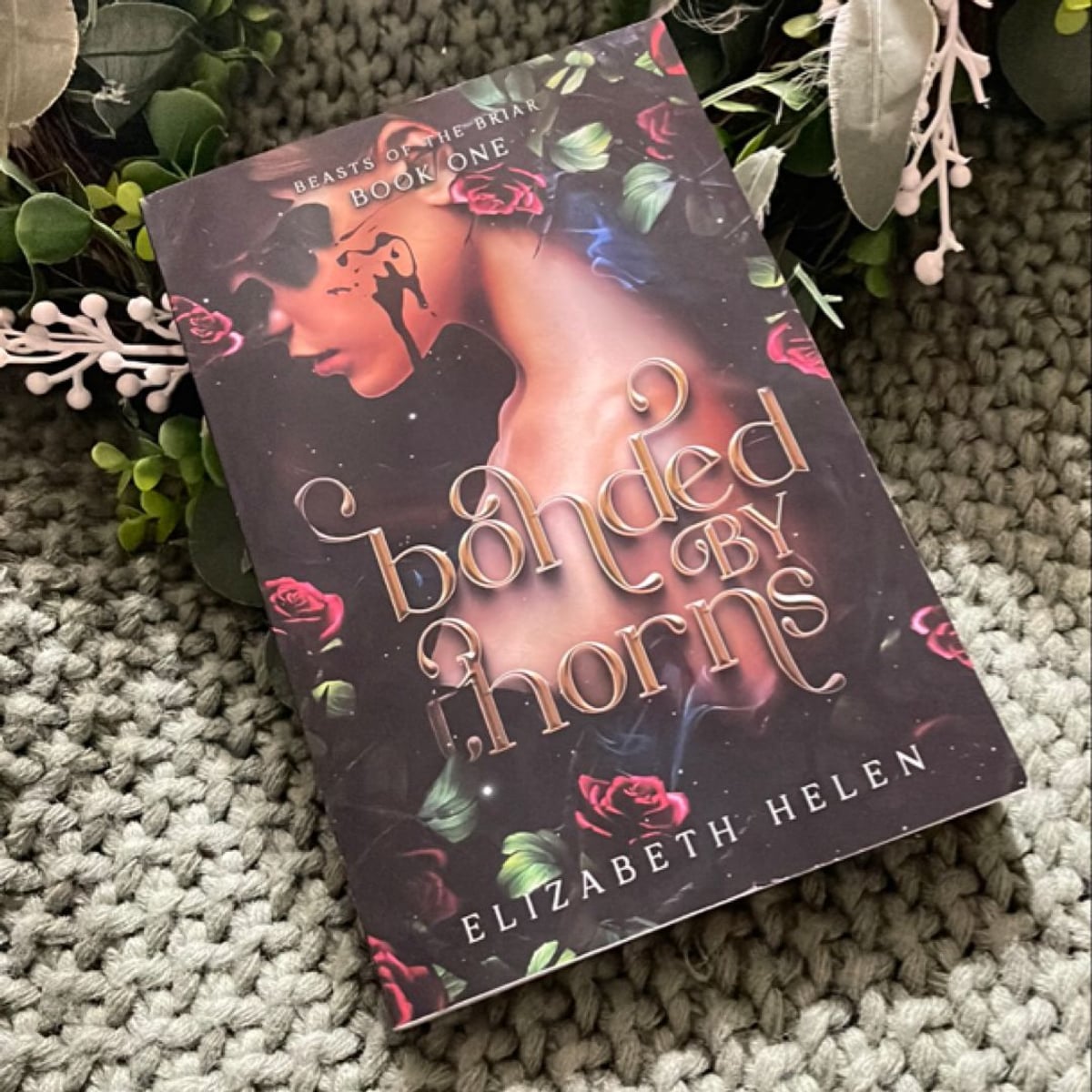 Bonded by Thorns by Elizabeth Helen