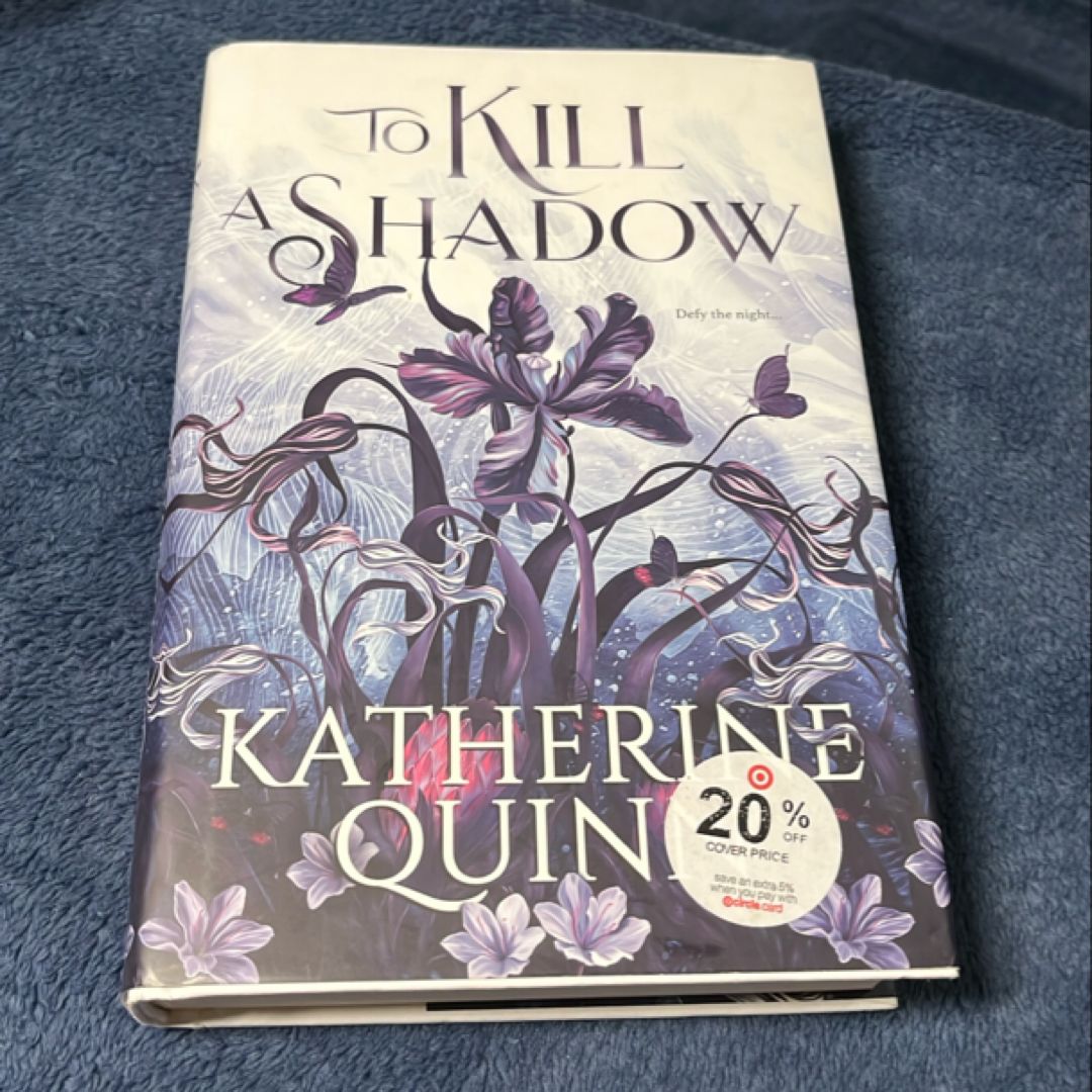 To Kill a Shadow by Katherine Quinn, Hardcover | Pangobooks