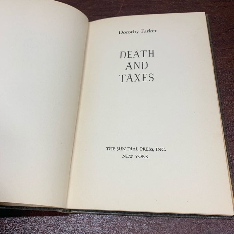 DEATH AND TAXES HARDCOVER BOOK BY DOROTHY PARKER. SUN DIAL PRESS  1939