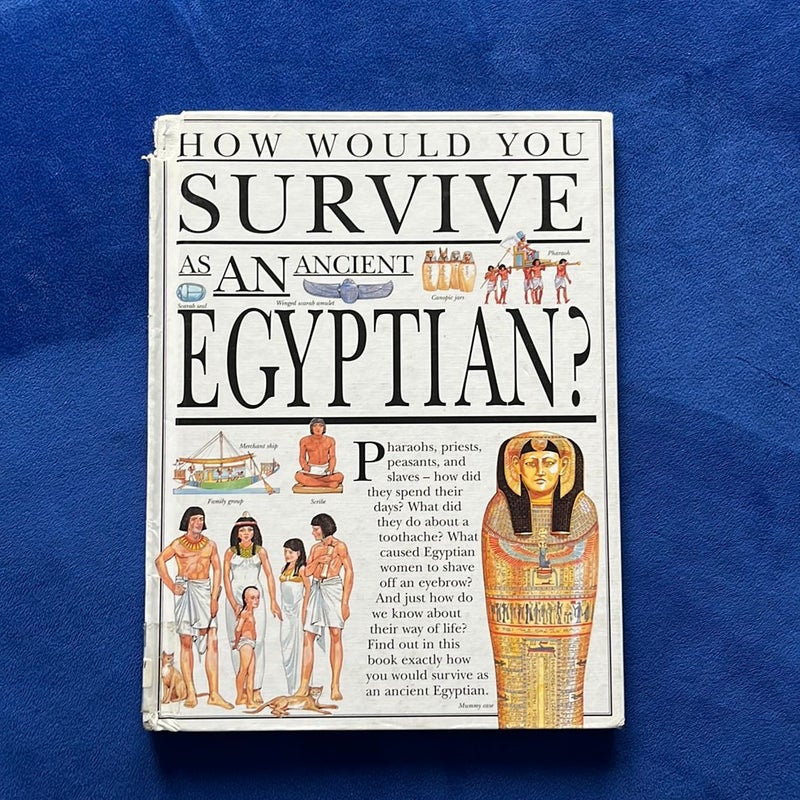 How Would You Survive as an Ancient Egyptian?