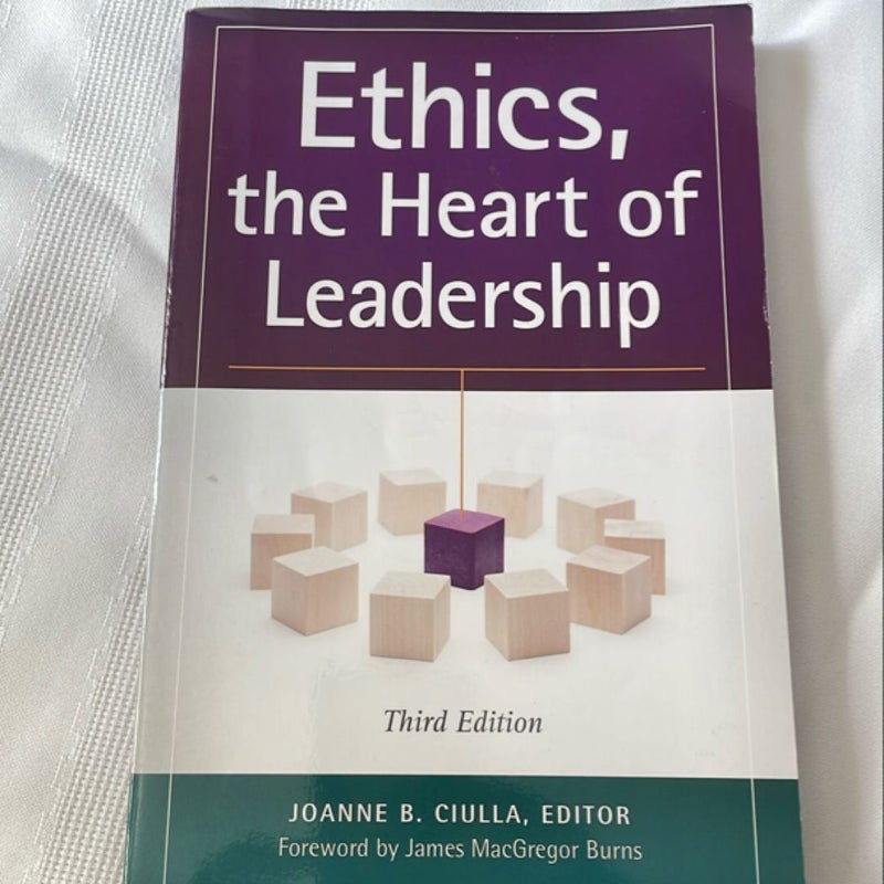 Ethics, the Heart of Leadership