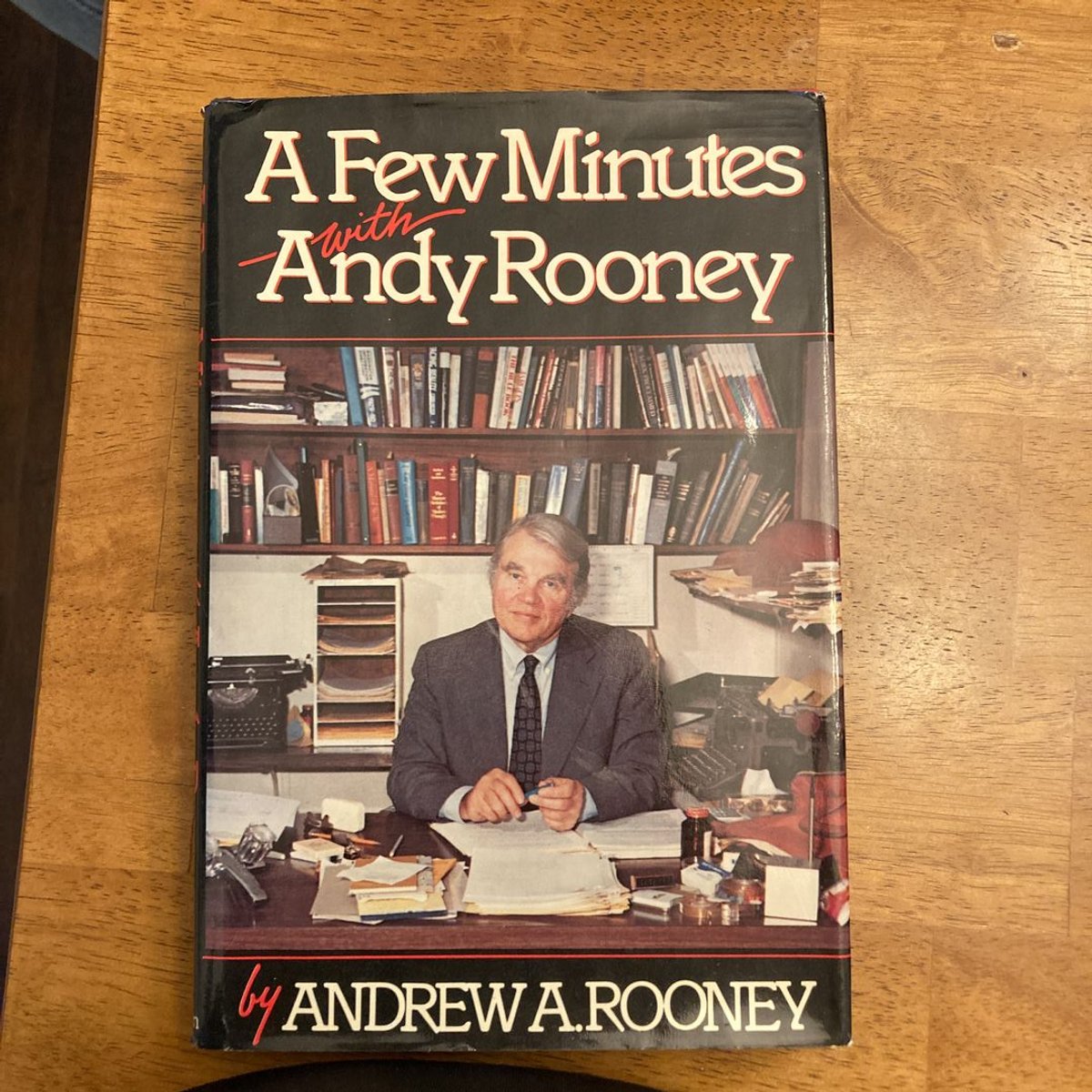 A Few Minutes with Andy Rooney by Andrew A. Rooney