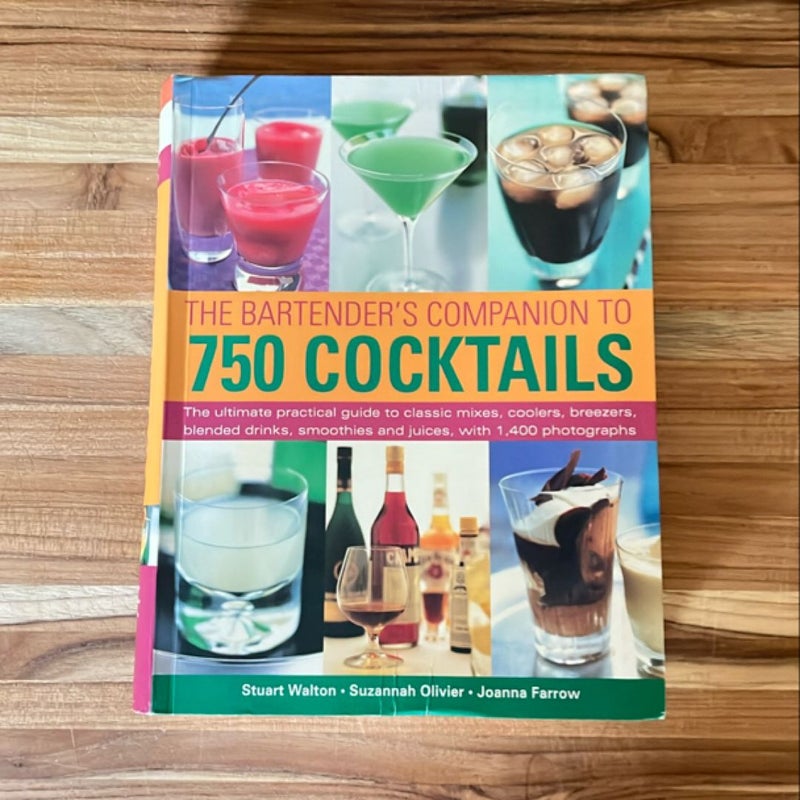 The Bartender’s Companion to 750 Cocktails