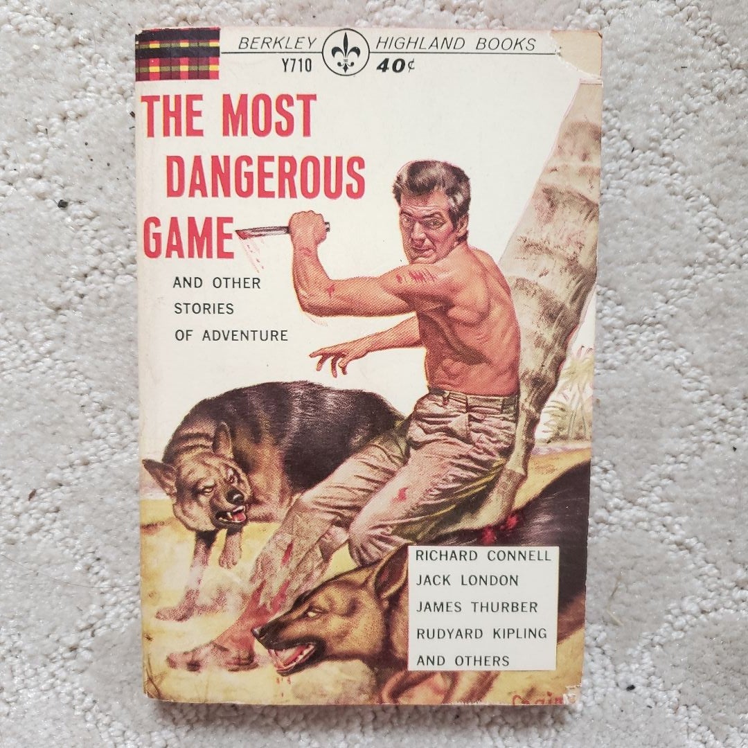 The Most Dangerous Game and Other Stories of Adventure (3rd Printing, 1957)  by Jack London; Rudyard Kipling; Richard Connell, Paperback | Pangobooks