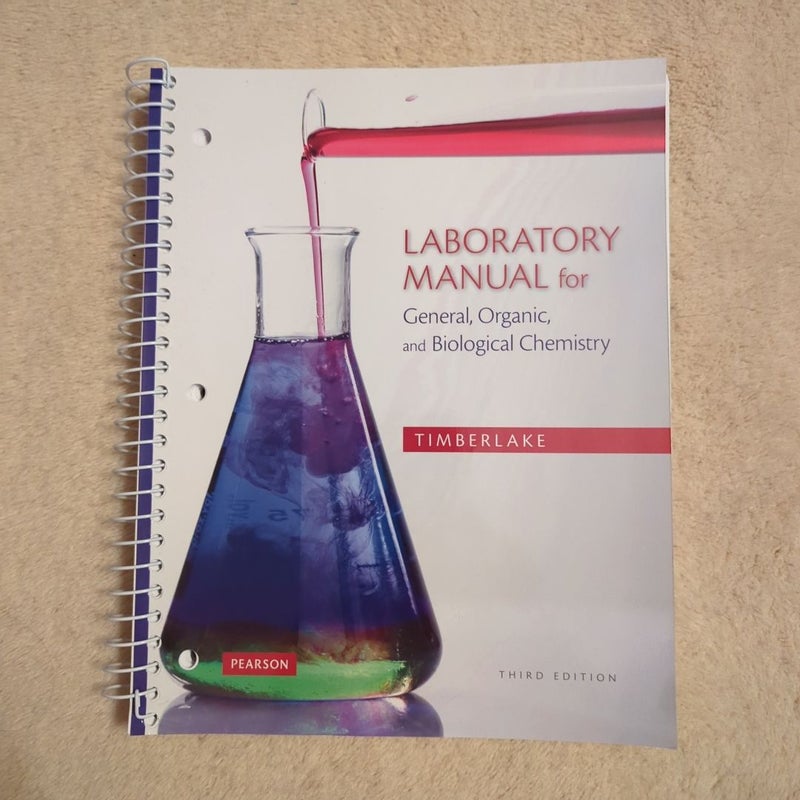 Laboratory Manual for General, Organic, and Biological Chemistry