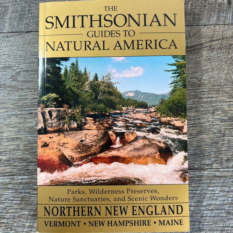 The Smithsonian Guides to Natural America- Northern New England