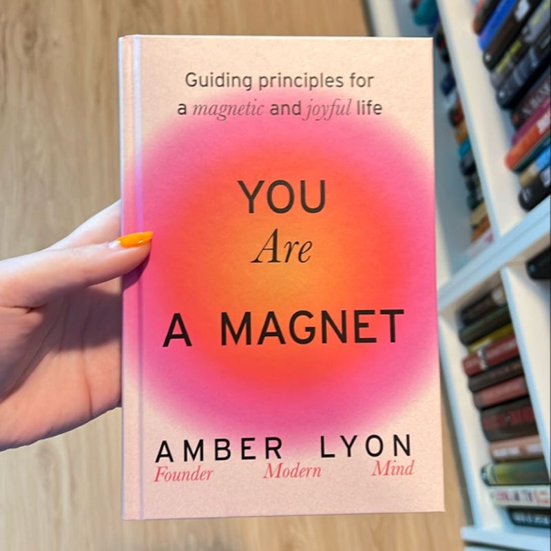 You Are a Magnet