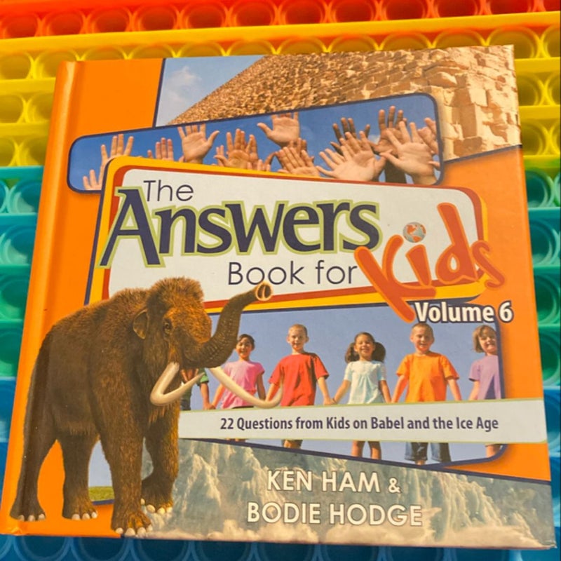 The Answers Book for Kids, Volume 6