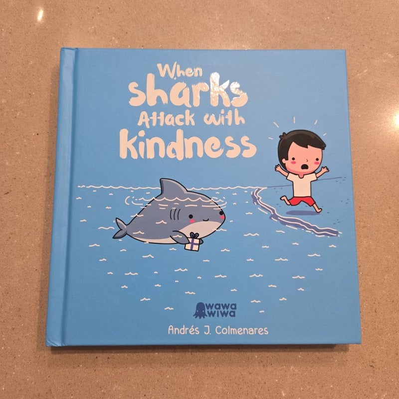 When Sharks Attack with Kindness