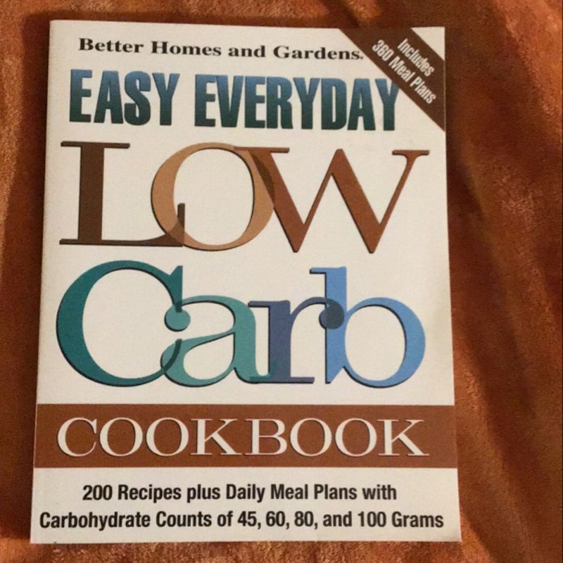 Easy Everyday Low Carb Cookbook