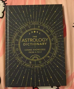 The astrology dictionary 
