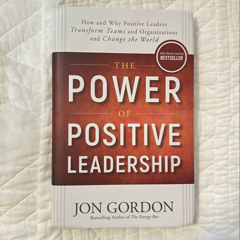 The Power of Positive Leadership