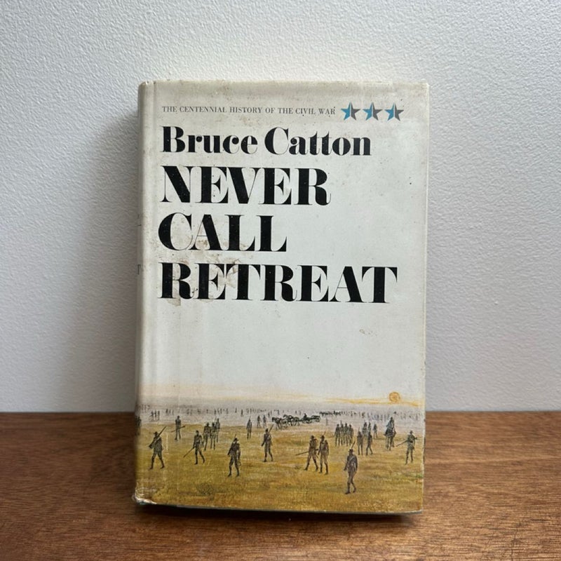 Never Call Retreat 