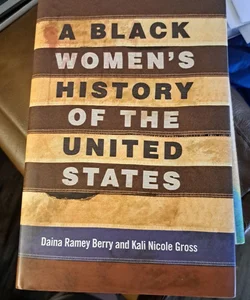 A Black Women's History of the United States