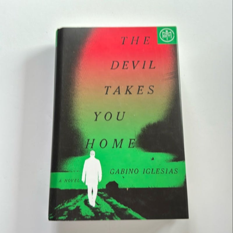 The Devil Takes You Home