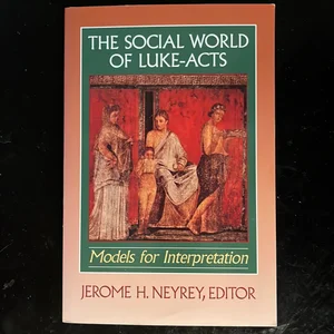 The Social World of Luke-Acts