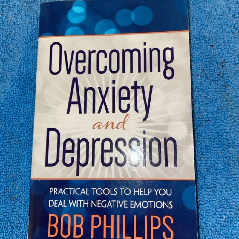 Overcoming Anxiety and Depression