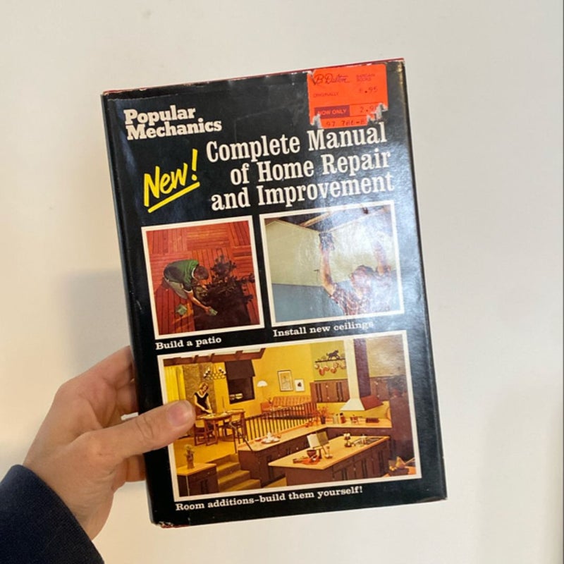 Popular Mechanics Complete Manual of Home Repair and Improvement