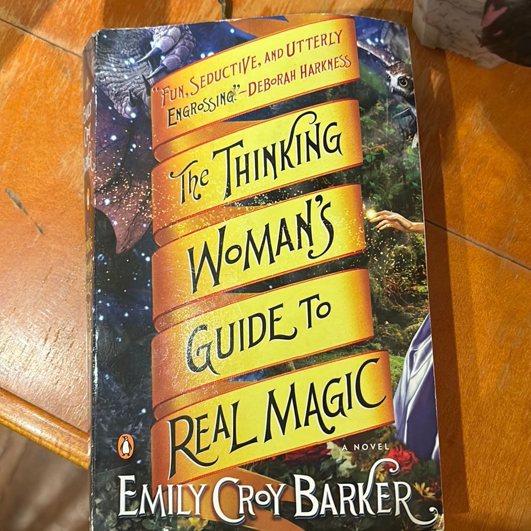 The Thinking Woman's Guide to Real Magic