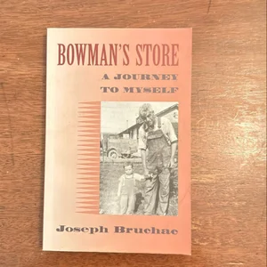 Bowman's Store: a Journey to Myself