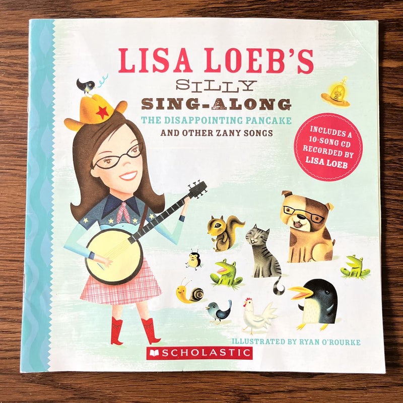 Lisa Loeb's Silly Sing-Along: The Disappointing Pancake and Other Zany Songs