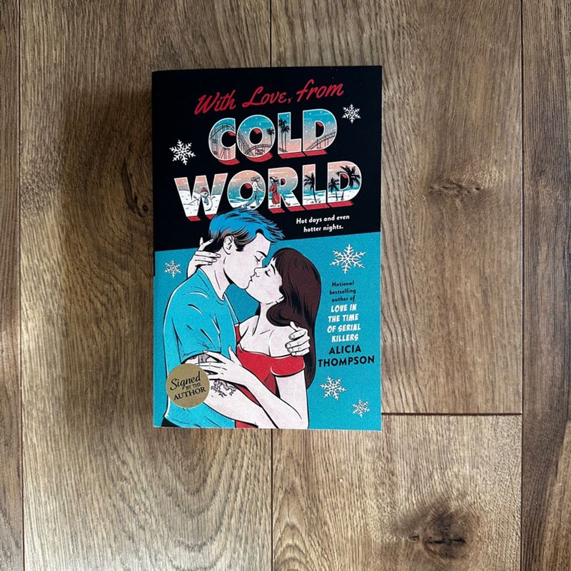 *signed* With Love, from Cold World