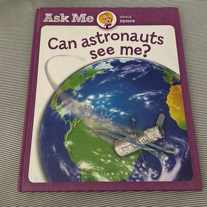 Ask Me About Space: Can Astronauts See Me?