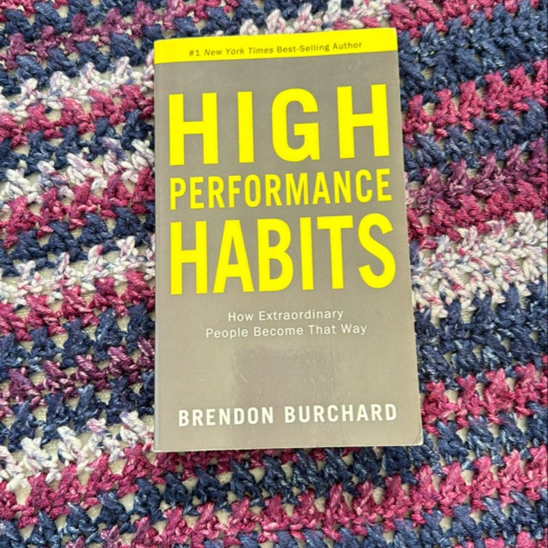 High Performance Habits