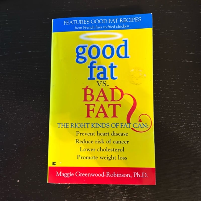 Good Fat vs. Bad Fat