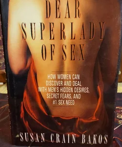 Dear Superlady of Sex