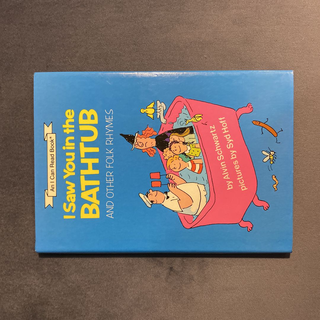 I Saw You in the Bathtub and Other Folk Rhymes