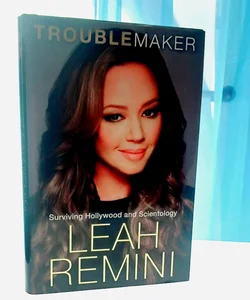 Troublemaker by Leah Remini; Rebecca Paley, Hardcover