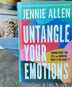 Untangle Your Emotions