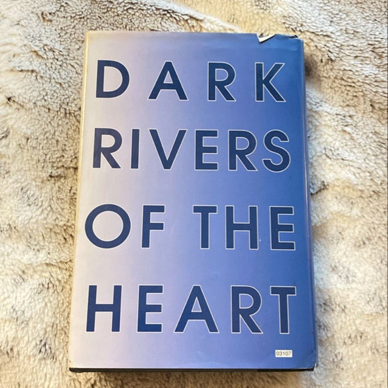 Dark Rivers of the Heart