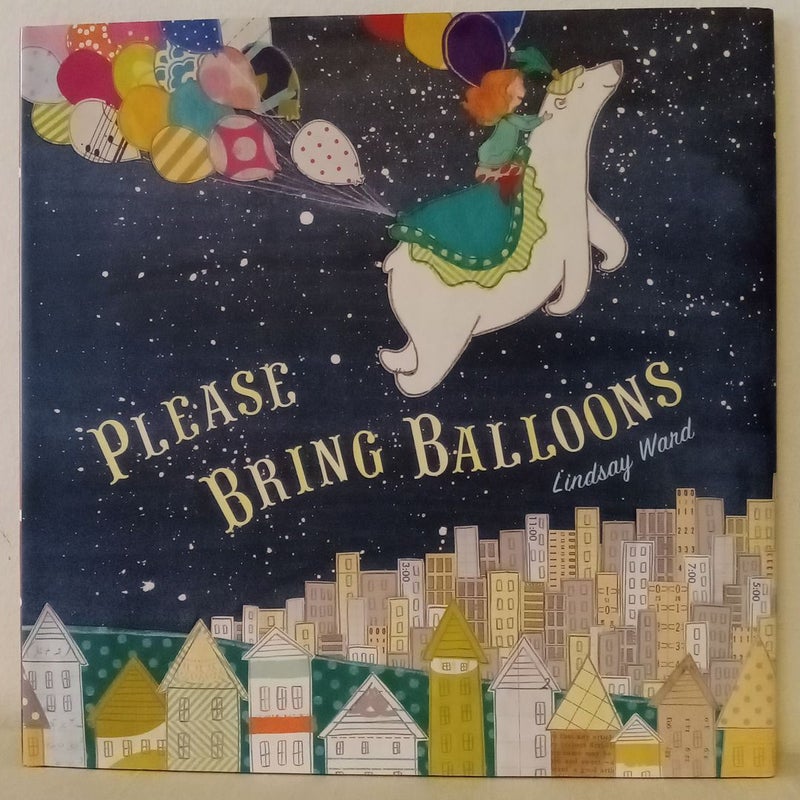 Please Bring Balloons