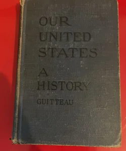 Our United States; a History