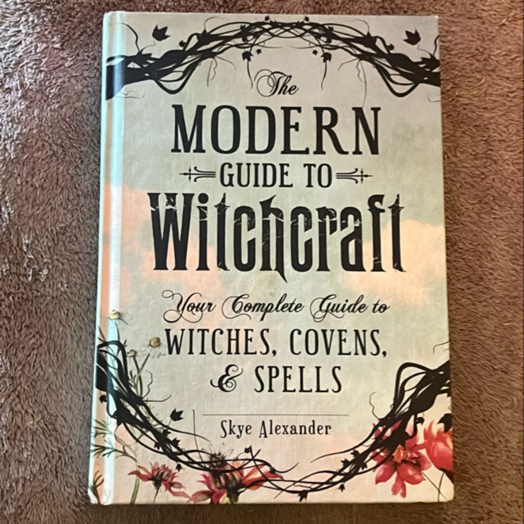 The Modern Guide to Witchcraft
