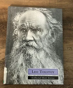Leo Tolstoy Collected Short Stories