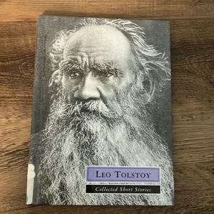 Leo Tolstoy Collected Short Stories