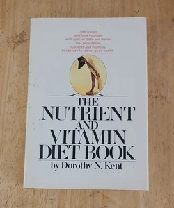 The Nutrient and Vitamin Diet Book