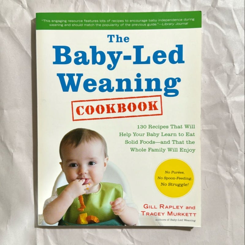 The Baby-Led Weaning Cookbook