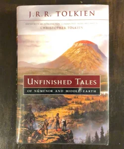 Unfinished Tales of Númenor and Middle-Earth