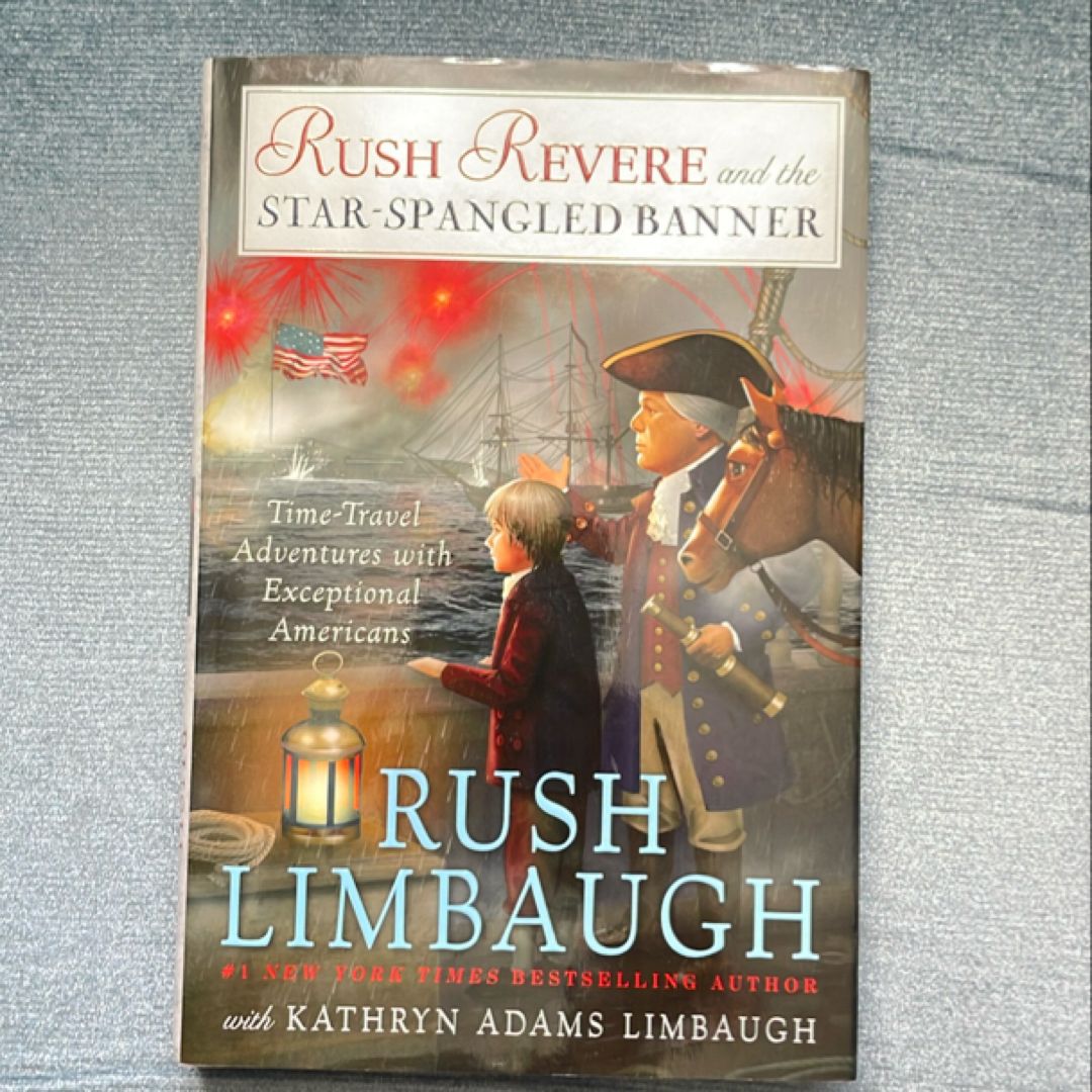 Rush Revere and the Star-Spangled Banner