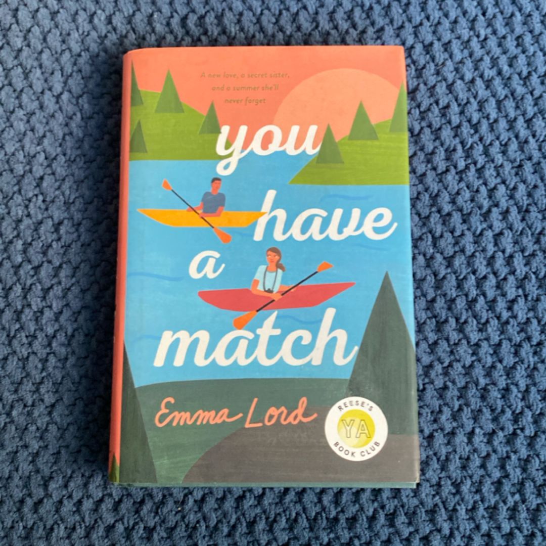 You Have a Match