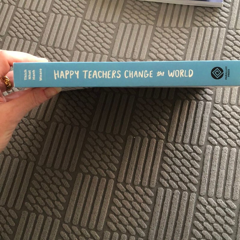 Happy Teachers Change the World