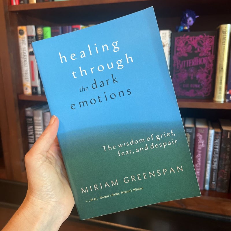 Healing Through the Dark Emotions