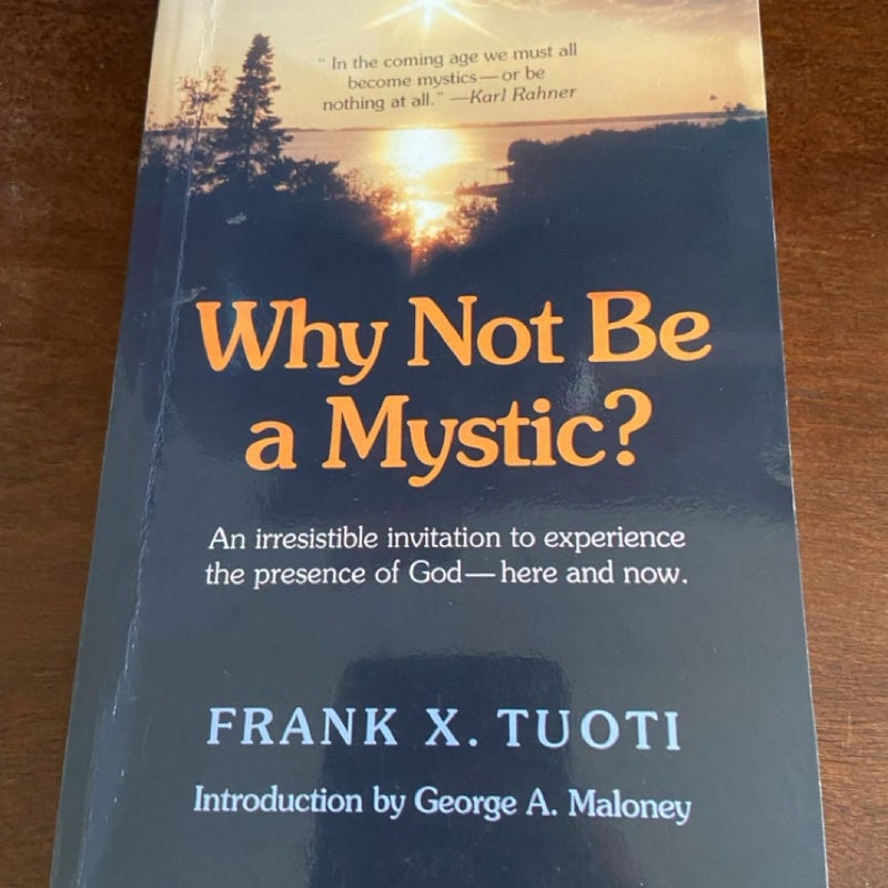 Why Not Be a Mystic?