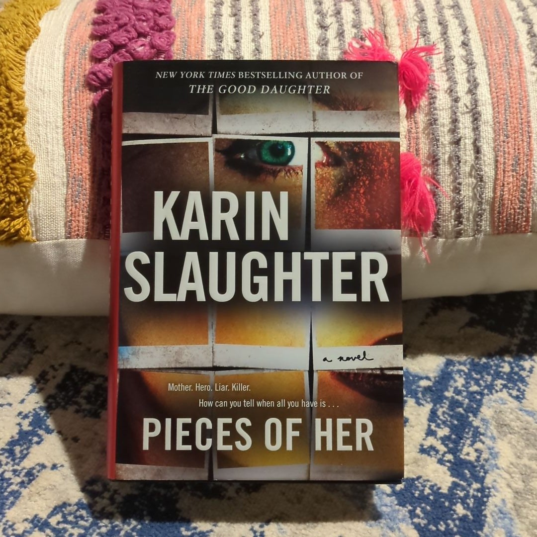 Pieces of Her: A Novel: Slaughter, Karin: 9780062430274: : Books