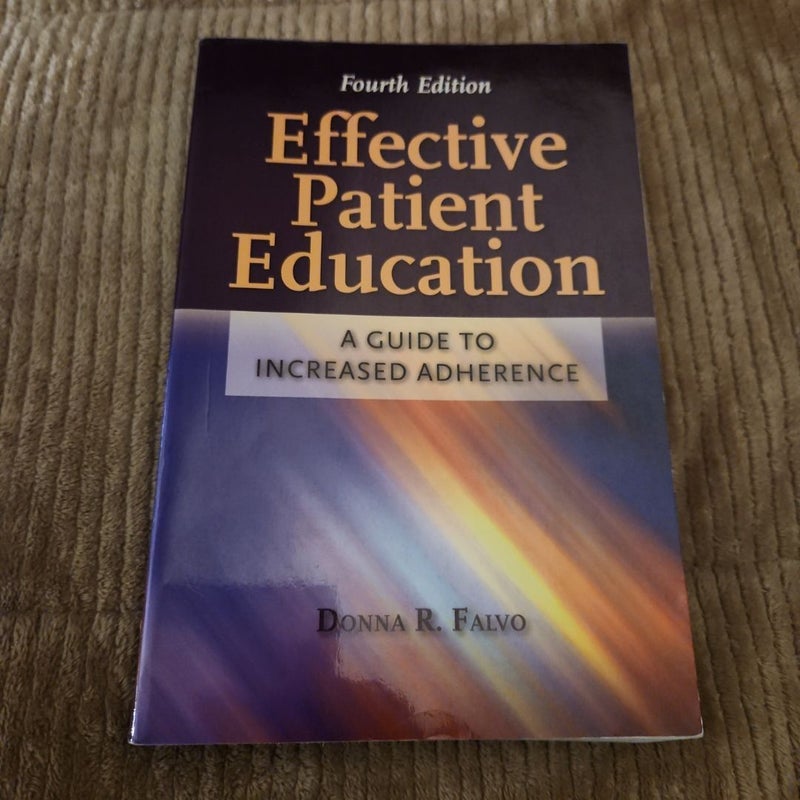 Effective Patient Education: a Guide to Increased Adherence